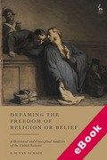Cover of Defaming the Freedom of Religion or Belief: A Historical and Conceptual Analysis of the United Nations (eBook)