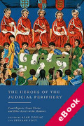 Cover of The Heroes of the Judicial Periphery: Court Experts, Court Clerks, and Other Actors in the Shadows (eBook)