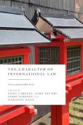 Cover of The Character of International Law: A Festschrift for Rob Cryer