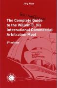 Cover of The Complete (but Unofficial) Guide to the Willem C. Vis Commercial Arbitration Moot