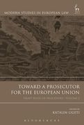 Cover of Toward a Prosecutor for the European Union, Volume 2: Draft Rules of Procedure