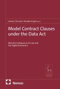 Cover of Model Contract Clauses under the Data Act: Münster Colloquia on EU Law and the Digital Economy X