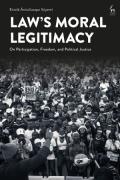 Cover of Law's Moral Legitimacy: On Participation, Freedom, and the Communal Question of Justice