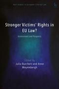 Cover of Stronger Victims’ Rights in EU Law? Assessment and Prospects