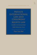 Cover of Private International Law and Children's Rights Law: Conflicts in International Child Abduction Cases