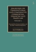 Cover of Dalhuisen on Transnational and Comparative Commercial, Financial and Trade Law Volume 6: Financial Risk, Financial Stability, and the Role of Financial Regulation