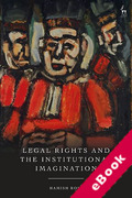 Cover of Legal Rights and the Institutional Imagination (eBook)