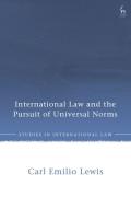 Cover of International Law and the Pursuit of Universal Norms