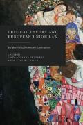 Cover of Critical Theory and European Union Law: The Question of Postnational Emancipation