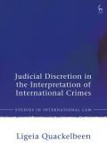 Cover of Judicial Discretion in the Interpretation of International Crimes
