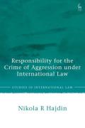 Cover of Responsibility for the Crime of Aggression under International Law