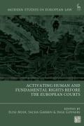 Cover of Activating Human and Fundamental Rights Before the European Courts