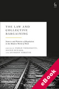 Cover of The Law and Collective Bargaining: Sources and Patterns of Regulation in the Modern World of Work (eBook)
