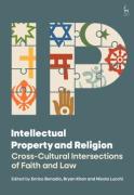 Cover of Intellectual Property and Religion: Cross-Cultural Intersections of Faith and Law