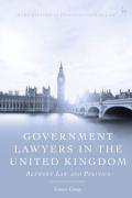 Cover of Government Lawyers in the United Kingdom: Between Law and Politics