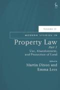 Cover of Modern Studies in Property Law, Volume 13, Part 1: Use, Abandonment, and Protection of Land