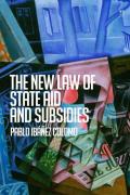 Cover of The New Law of State Aid and Subsidies