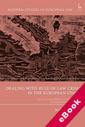 Cover of Dealing with Rule of Law Crises in the European Union: Challenges from a Comparative Federalism Perspective (eBook)