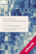 Cover of EU Law and Regulatory Spaces: Essays in Honour of Leigh Hancher (eBook)