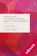 Cover of Assistants in International Dispute Settlement: Navigating Legitimacy (eBook)