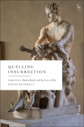 Cover of Quelling Insurrection: Lethal force, Human Rights and the Laws of War