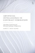 Cover of Artificial Intelligence in Contract Formation: Algorithmic Contracting and Doctrinal Challenges in English Law