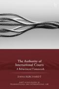 Cover of The Authority of International Courts: A Behavioural Framework