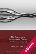 Cover of The Authority of International Courts: A Behavioural Framework (eBook)