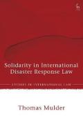Cover of Solidarity in International Disaster Response Law