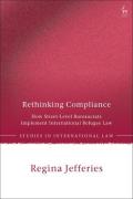 Cover of Rethinking Compliance: How Street-Level Bureaucrats Implement International Refugee Law