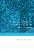 Cover of Judicial Review in Investment Treaty Arbitration: The Impact of Customary International Law