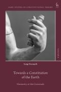 Cover of Towards a Constitution of the Earth: Humanity at the Crossroads