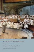 Cover of Law as Philosophy: How Reasoning Shapes Legal Reality
