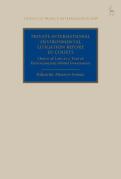 Cover of Private International Environmental Litigation Before EU Courts: Choice of Law as a Tool of Environmental Global Governance