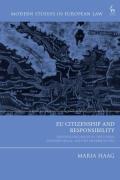 Cover of EU Citizenship and Responsibility: The Evolving Roles of the Union, the Individual, and the Member States