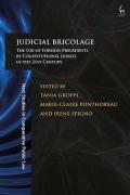 Cover of Judicial Bricolage: The Use of Foreign Precedents by Constitutional Judges in the 21st Century