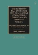 Cover of Dalhuisen on Transnational and Comparative Commercial, Financial and Trade Law, Volume 6: Financial Risk, Financial Stability, and the Role of Financial Regulation
