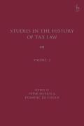 Cover of Studies in the History of Tax Law, Volume 12