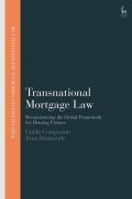Cover of Transnational Mortgage Law: Reconstructing the Global Framework for Housing Finance