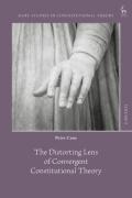 Cover of The Distorting Lens of Convergent Constitutional Theory