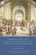 Cover of Information and Consultation Rights in the Digital Workplace: EU Legal Perspectives