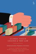 Cover of Global Value Chains and the Law: Institutionalisations, Regulation, Governance