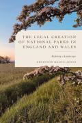 Cover of The Legal Creation of National Parks in England and Wales: Defining a Landscape
