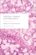 Cover of Foetal Tissue Governance: Building a New Legal Framework