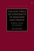 Cover of The Just Price of Contracts in England and France: Receptions, Contrasts and Convergences