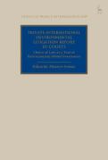 Cover of Private International Environmental Litigation Before EU Courts: Choice of Law as a Tool of Environmental Global Governance