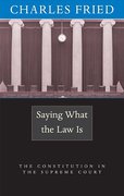 Cover of Saying What the Law Is: The Constitution in the Supreme Court