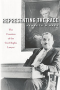 Cover of Representing the Race: The Creation of the Civil Rights Lawyer