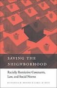 Cover of Saving the Neighborhood: Racially Restrictive Covenants, Law, and Social Norms