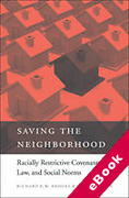 Cover of Saving the Neighborhood: Racially Restrictive Covenants, Law, and Social Norms (eBook)